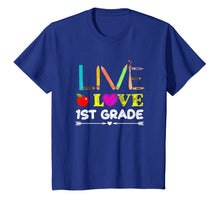 Ladda upp bild till gallerivisning, Live Love First Grade Pencil Back To School T-Shirt Gifts 1532984
