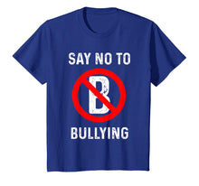 Ladda upp bild till gallerivisning, Funny shirts V-neck Tank top Hoodie sweatshirt usa uk au ca gifts for Say No To Bullying kindness tee shirt Human Rights love 2153344
