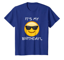 Ladda upp bild till gallerivisning, Funny shirts V-neck Tank top Hoodie sweatshirt usa uk au ca gifts for Birthday Emoji T Shirt  It's My Birthday Sunglasses Emoji 462401
