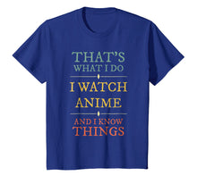 Ladda upp bild till gallerivisning, Funny shirts V-neck Tank top Hoodie sweatshirt usa uk au ca gifts for I Watch Anime I Know Things Shirt Anime Lover Funny Gift 1821788
