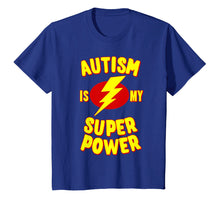 Ladda upp bild till gallerivisning, Autism Is My Super Power T-Shirt
