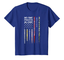 Ladda upp bild till gallerivisning, Funny shirts V-neck Tank top Hoodie sweatshirt usa uk au ca gifts for No One Fights Alone Proud Job TShirt 266024
