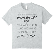 Ladda upp bild till gallerivisning, Funny shirts V-neck Tank top Hoodie sweatshirt usa uk au ca gifts for I Wanted To Go Jogging But Proverbs 28:1 Says Funny T-shirt 2976367
