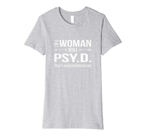 Funny shirts V-neck Tank top Hoodie sweatshirt usa uk au ca gifts for Funny Psy.D. Gifts for Women Psyd Doctorate Psychology Shirt 2140481