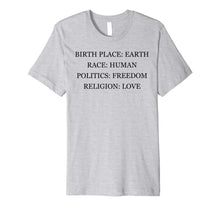 Ladda upp bild till gallerivisning, Birthplace Earth Race Human - Freedom and Love - T-Shirt 1018057
