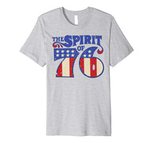 Ladda upp bild till gallerivisning, The Spirit 76 Vintage Retro 4th of July Independence Day Premium T-Shirt 839189
