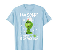 Ladda upp bild till gallerivisning, Funny shirts V-neck Tank top Hoodie sweatshirt usa uk au ca gifts for I'm Sorry The Nice-Nurse-Is On Vacation-Grinch-Switch T-Shirt 235688
