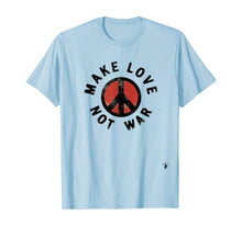 Ladda upp bild till gallerivisning, Funny shirts V-neck Tank top Hoodie sweatshirt usa uk au ca gifts for Make Love Not War Peace 60s 70s Retro Design T-Shirt 786261
