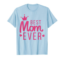 Ladda upp bild till gallerivisning, Funny shirts V-neck Tank top Hoodie sweatshirt usa uk au ca gifts for Best Mom Ever Mother's Day gift for best mom girlfriend 2113941
