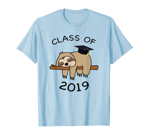 Funny shirts V-neck Tank top Hoodie sweatshirt usa uk au ca gifts for Graduation Sloth Funny Class Of 2019 Graduate Tee Grad Gifts 2413224