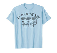 Ladda upp bild till gallerivisning, Funny shirts V-neck Tank top Hoodie sweatshirt usa uk au ca gifts for HAPPY CINCO DE MAYO TShirt Funny 5 Mayonnaise Jars Meme Five 2061310
