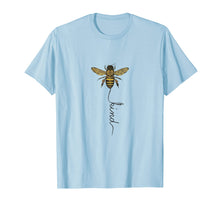 Ladda upp bild till gallerivisning, Funny shirts V-neck Tank top Hoodie sweatshirt usa uk au ca gifts for Bee Kind Funny TShirt 1468811
