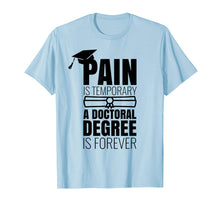 Ladda upp bild till gallerivisning, Funny shirts V-neck Tank top Hoodie sweatshirt usa uk au ca gifts for Funny PhD Graduation Gift T-Shirt 1713372
