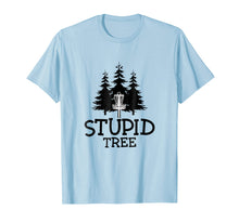 Ladda upp bild till gallerivisning, Stupid Tree Disc Golf T-Shirt | Funny Frisbee Golf Tee

