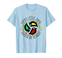 Ladda upp bild till gallerivisning, Funny shirts V-neck Tank top Hoodie sweatshirt usa uk au ca gifts for Every Little Thing Is Gonna Be Alright Bird T-Shirt 1059596
