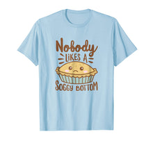 Ladda upp bild till gallerivisning, Funny shirts V-neck Tank top Hoodie sweatshirt usa uk au ca gifts for Nobody Likes A Soggy Bottom Shirt British Baking 2575521

