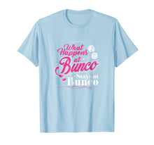 Ladda upp bild till gallerivisning, Funny shirts V-neck Tank top Hoodie sweatshirt usa uk au ca gifts for What Happens at Bunco Stays at Bunco Lifestyle T-Shirt 1225146
