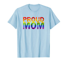 Ladda upp bild till gallerivisning, Gay Pride Shirt Proud Mom Lgbt Parent T-Shirt Mother's Day
