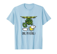 Ladda upp bild till gallerivisning, Funny shirts V-neck Tank top Hoodie sweatshirt usa uk au ca gifts for Funny OMG, I'm flying Oh my god turtles T-Shirt 365125

