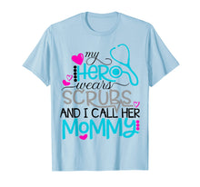 Ladda upp bild till gallerivisning, Funny shirts V-neck Tank top Hoodie sweatshirt usa uk au ca gifts for My Hero Wears Scrubs I Call Her Mommy Nurse Shirt Kids RN 1568161
