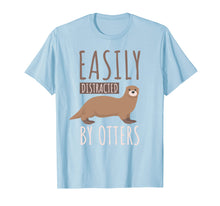 Ladda upp bild till gallerivisning, Funny shirts V-neck Tank top Hoodie sweatshirt usa uk au ca gifts for Easily Distracted By Otters T-shirt. Otters Lover Cute Gifts 1527094
