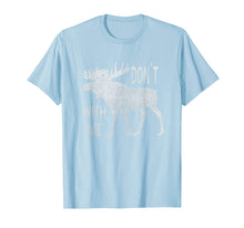 Ladda upp bild till gallerivisning, Funny shirts V-neck Tank top Hoodie sweatshirt usa uk au ca gifts for Vintage Style Don't Moose With Me TShirt 2083047
