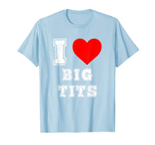 Ladda upp bild till gallerivisning, Funny shirts V-neck Tank top Hoodie sweatshirt usa uk au ca gifts for I Heart Big Tits T Shirt Titty Lover Funny Gift Idea Tee 2616055
