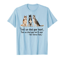 Ladda upp bild till gallerivisning, Then We Steal Your Bed &amp; Sofa Your Siberian Husky Tshirt
