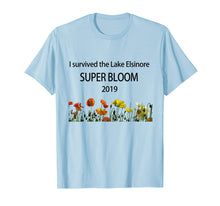 Ladda upp bild till gallerivisning, Funny shirts V-neck Tank top Hoodie sweatshirt usa uk au ca gifts for I survived the Lake Elsinore Super Bloom 2019 3092006
