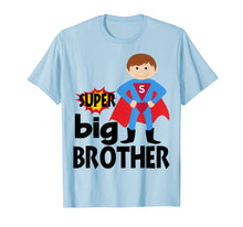 Ladda upp bild till gallerivisning, Funny shirts V-neck Tank top Hoodie sweatshirt usa uk au ca gifts for Superhero, super big brother t-shirt 1735978
