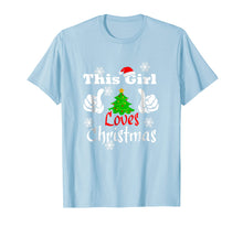 Ladda upp bild till gallerivisning, Funny shirts V-neck Tank top Hoodie sweatshirt usa uk au ca gifts for This Girl Loves Christmas T-shirt - Funny Christmas Shirt 1527133
