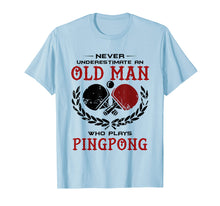 Ladda upp bild till gallerivisning, Funny shirts V-neck Tank top Hoodie sweatshirt usa uk au ca gifts for Never Underestimate An Old Man Who Plays Ping Pong T Shirt 1886368

