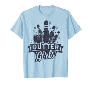 Funny shirts V-neck Tank top Hoodie sweatshirt usa uk au ca gifts for Gutter Girls Bowling T shirt Kids Bowler Bowlers Funny Gifts 2630459