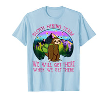 Ladda upp bild till gallerivisning, Sloth Hiking Team T Shirt - Sloth Lover Hiking Travelling
