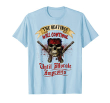 Ladda upp bild till gallerivisning, Funny shirts V-neck Tank top Hoodie sweatshirt usa uk au ca gifts for The Beatings will Continue Until Morale Improves 2370022
