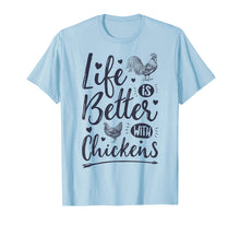 Ladda upp bild till gallerivisning, Funny shirts V-neck Tank top Hoodie sweatshirt usa uk au ca gifts for Life Is Better With Chickens T shirt Chicken Lover Farm Gift 355425
