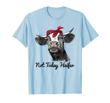 Ladda upp bild till gallerivisning, Not Today Heifer Cute Funny Shirt Gift Farmer Cow Breeders 1011294
