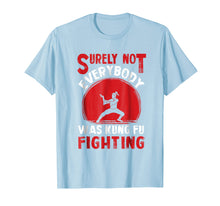 Ladda upp bild till gallerivisning, Funny shirts V-neck Tank top Hoodie sweatshirt usa uk au ca gifts for Surely Not Everybody Was Kung Fu Fighting Shirts 1190715
