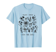 Ladda upp bild till gallerivisning, Funny shirts V-neck Tank top Hoodie sweatshirt usa uk au ca gifts for Plant these save the bees flowers t-shirt for Beekeeper 991178
