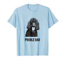 Ladda upp bild till gallerivisning, Funny shirts V-neck Tank top Hoodie sweatshirt usa uk au ca gifts for Mens Poodle Dad Shirt - Standard Poodle Dad T-Shirt 554301
