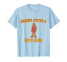 Ladda upp bild till gallerivisning, Funny shirts V-neck Tank top Hoodie sweatshirt usa uk au ca gifts for Scuba Steve's Dive Club T-Shirt 1922443
