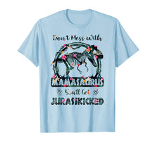 Ladda upp bild till gallerivisning, Don't Mess With Mamasaurus You'll Get JurassKicked T-Shirt 102102
