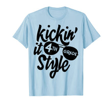 Ladda upp bild till gallerivisning, Kickin it 4th Grade Style Shirt Kids Back to School Teacher T-Shirt 165562

