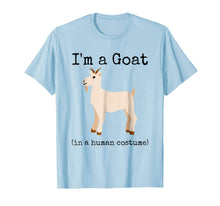 Ladda upp bild till gallerivisning, I'm a Goat in a Human Costume Funny Novelty Goat Shirt 268620
