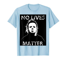Ladda upp bild till gallerivisning, No Lives Matter Michael-Myers-Funny Halloween Horror T-Shirt 65482
