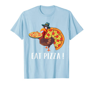 Funny shirts V-neck Tank top Hoodie sweatshirt usa uk au ca gifts for Funny Turkey Lover Gifts Eat Pizza Thanksgiving Costume T-Shirt 639235