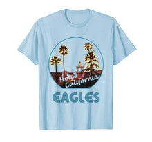 Ladda upp bild till gallerivisning, Funny shirts V-neck Tank top Hoodie sweatshirt usa uk au ca gifts for Hotel California - Eagles Fans Vacation Best Gift T-Shirt 86503
