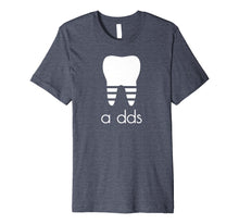 Ladda upp bild till gallerivisning, Funny shirts V-neck Tank top Hoodie sweatshirt usa uk au ca gifts for Funny Dentist T-shirt a DDS Dental Student Gift Humor Shirt 189620
