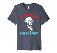 Ladda upp bild till gallerivisning, We The People Funny George Washington 4th of July Premium T-Shirt 1274878
