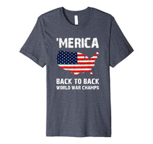 Ladda upp bild till gallerivisning, Merica-Back-To-Back-World-War-Champs-T-Shirt 994160

